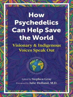 cover image of How Psychedelics Can Help Save the World